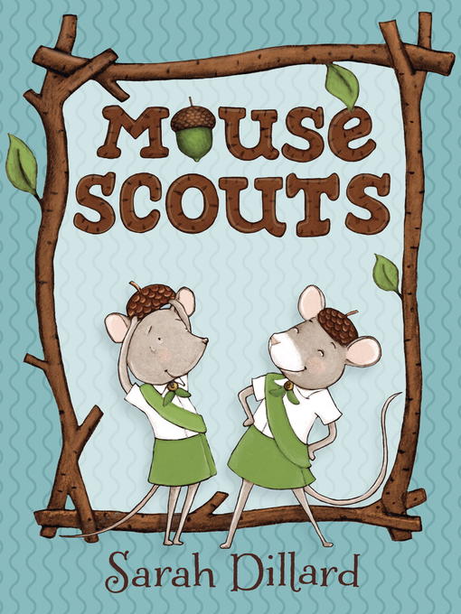 Title details for Mouse Scouts by Sarah Dillard - Available